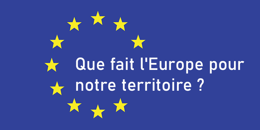 Que fait l'europe pour notre territoire